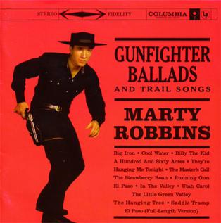 Gunfighter Ballads and Trail Songs, by Marty Robbins