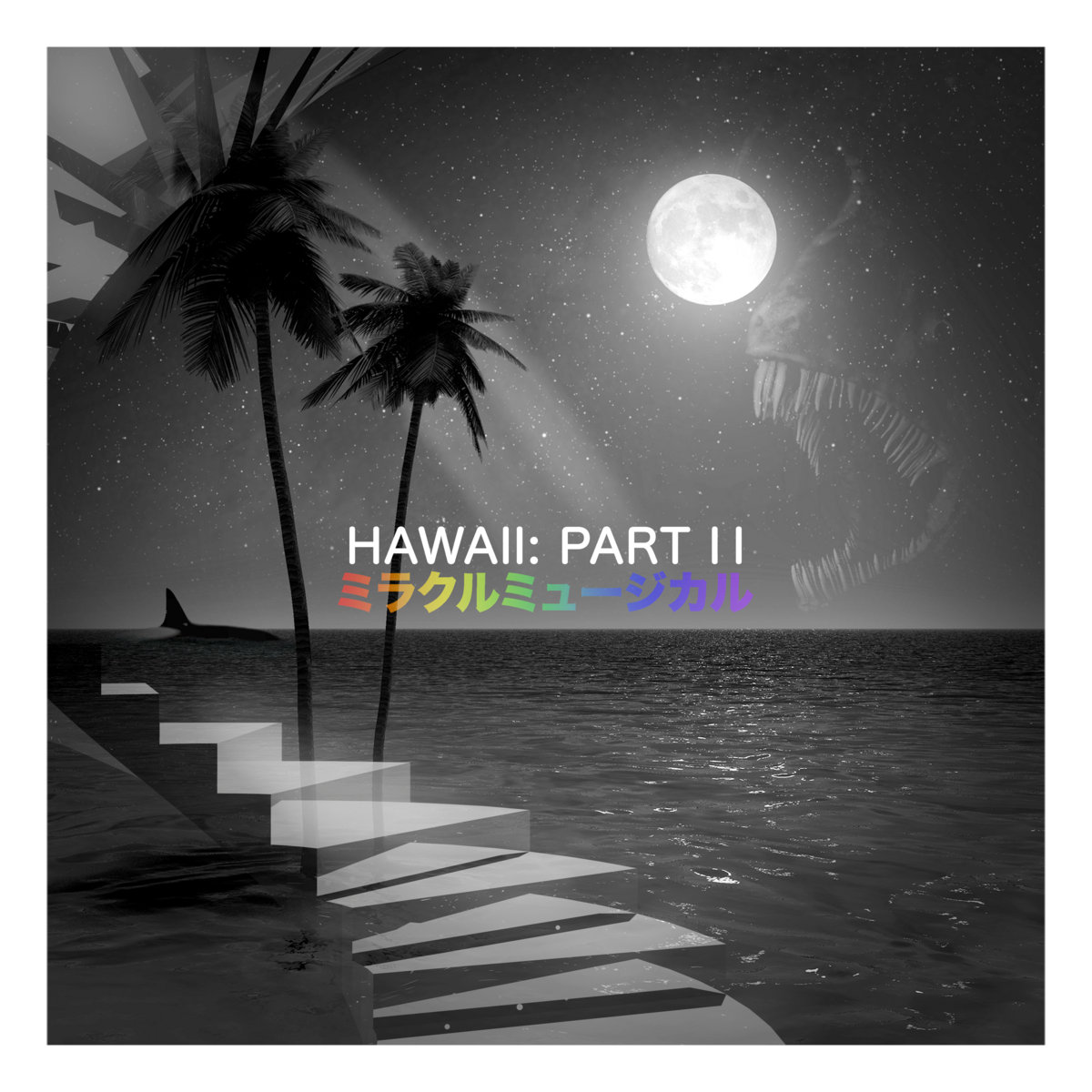 Hawaii: Part II, by ミラクルミュージカル