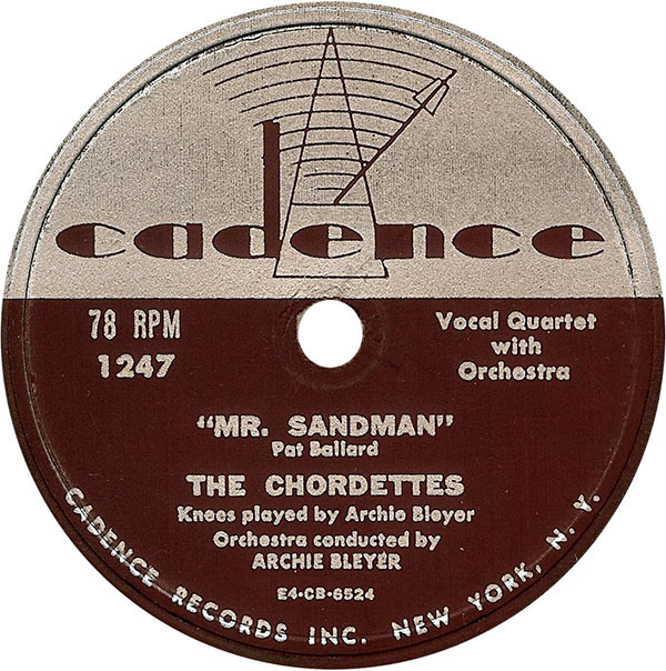 The single "Mr. Sandman" by the Chordettes